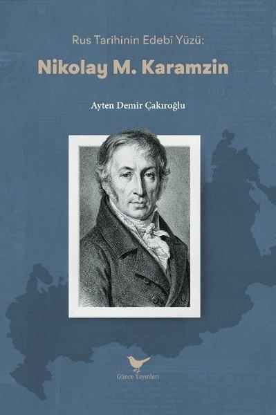 Ruh Tarihinin Edebi Yüzü: Nikolay M. Karamzin | Günce Yayınları (İnce Kapak) - Resim 1