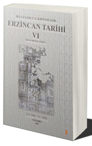 Belgelerle & Kronolojik Erzincan Tarihi 6 | Cinius Yayınları (Ciltsiz) - Resim 1