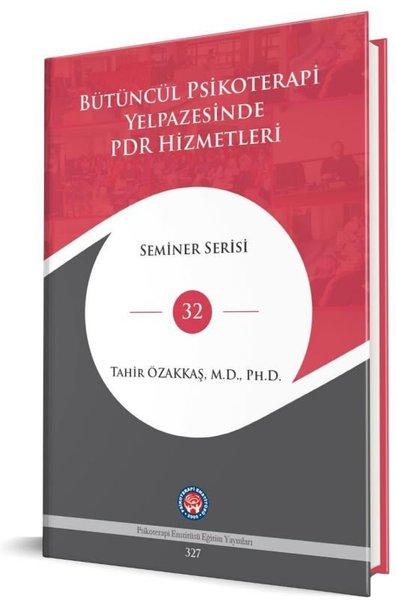Bütüncül Psikoterapi Yelpazesinde PDR Hizmetleri - Seminer Serisi 32 | Psikoterapi Enstitüsü (Ciltli) - Resim 1