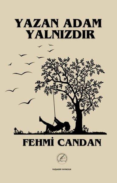 Yazan Adam Yalnızdır | Yazşader Yayıncılık (İnce Kapak) - Resim 1