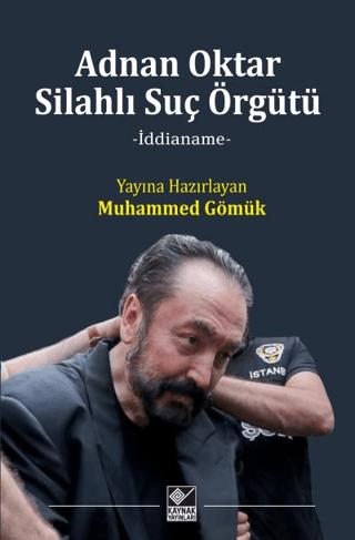 Adnan Oktar Silahlı Suç Örgütü | Kaynak Yayınları (Ciltli) - Resim 1