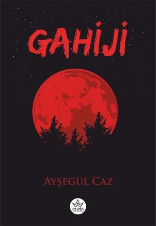 Gahiji | Elpis Yayınları (Ciltsiz) - Resim 1
