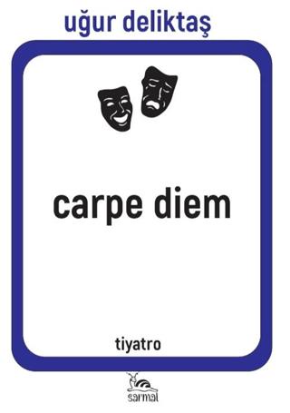 Carpe Diem | Sarmal Kitabevi (Ciltsiz) - Resim 1
