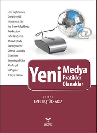 Yeni Medya - Yeni Pratikler, Yeni Olanaklar | Umuttepe Yayınları (Ciltsiz) - Resim 1