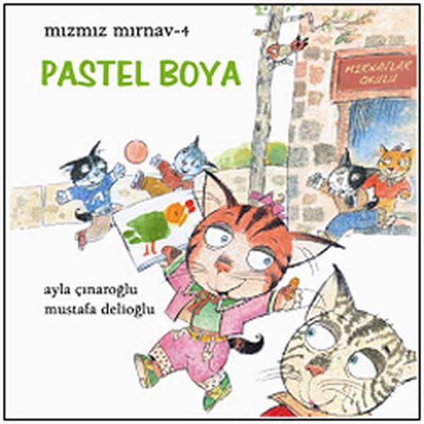 Mızmız Mırnav-4 Pastel Boya | Uçanbalık Yayıncılık - Öykü Dizisi (İnce Kapak) - Resim 1