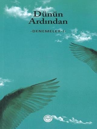 Dünün Ardından - Denemeler 1 | Diyanet İşleri Başkanlığı (Ciltsiz) - Resim 1