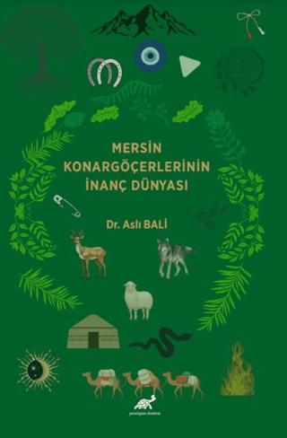 Mersin Konargöçerlerinin İnanç Dünyası