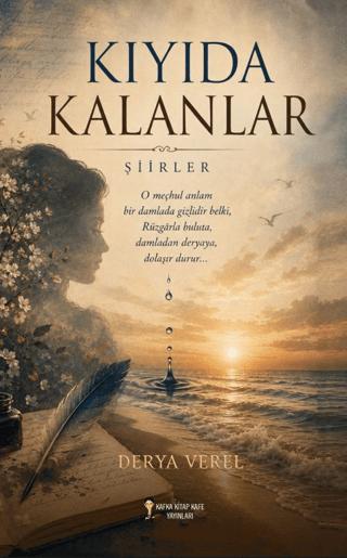 Kıyıda Kalanlar | Kafka Kitap Kafe Yayınları (Ciltsiz) - Resim 1