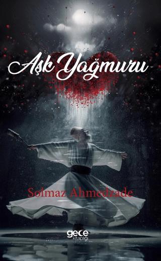 Aşk Yağmuru | Gece Kitaplığı (Ciltsiz) - Resim 1