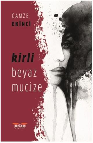 Kirli Beyaz Mucize | Perseus (Ciltsiz) - Resim 1