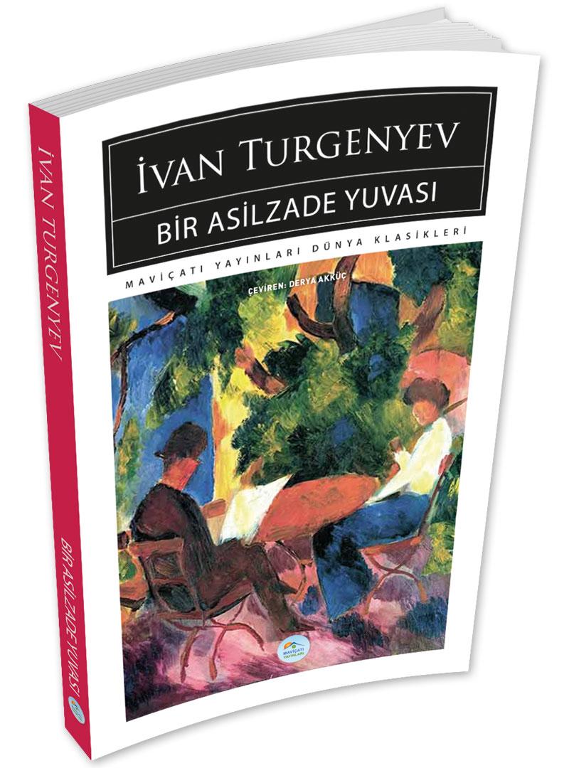 Bir Asilzade Yuvası - İvan Turgenyev - Maviçatı (Dünya Klasikleri)