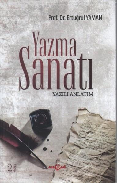 Yazma Sanatı | Akçağ Yayınları - Yeni Türk Edebiyatı Dizisi (İnce Kapak) - Resim 1