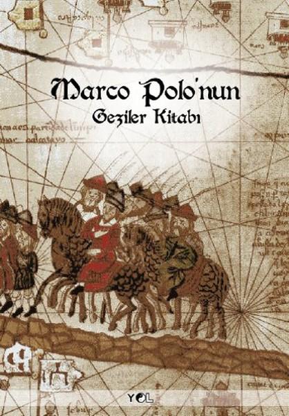 Marco Polo'nun Geziler Kitabı | Yol Yayınları - Gezi Dizisi (İnce Kapak) - Resim 1