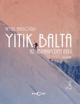 Yitik Balta | Akçağ Yayınları (Ciltsiz) - Resim 1