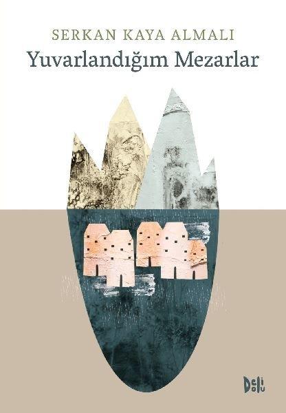 Yuvarlandığım Mezarlar | DeliDolu (İnce Kapak) - Resim 1