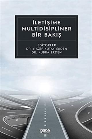 İletişime Multidisipliner Bir Bakış | Gece Kitaplığı (Ciltsiz) - Resim 1