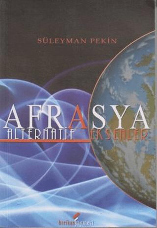 Afrasya - Alternatif Eksenler | Berikan Yayınevi (Ciltsiz) - Resim 1