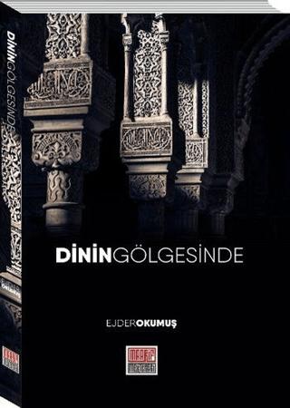 Dinin Gölgesinde