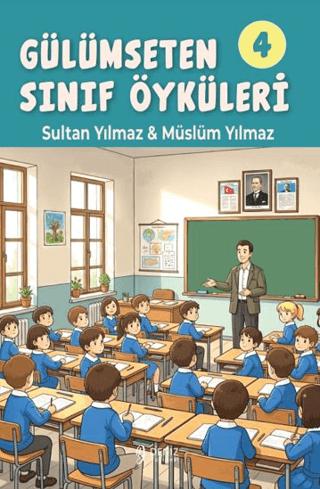 Gülümseten Sınıf Öyküleri 4 | Deniz Yayınevi (Ciltsiz) - Resim 1
