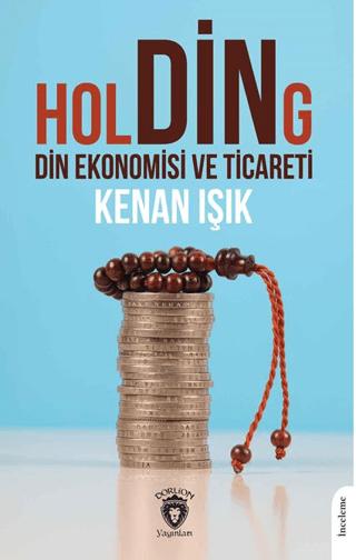 Holding Din Ekonomisi ve Ticareti | Dorlion Yayınları (Ciltsiz) - Resim 1