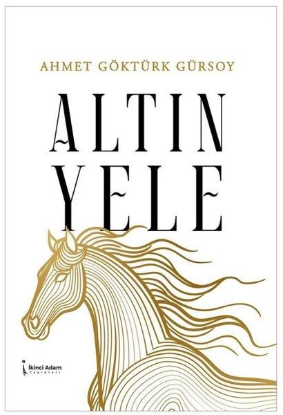 Altın Yele | İkinci Adam Yayınları (İnce Kapak) - Resim 1
