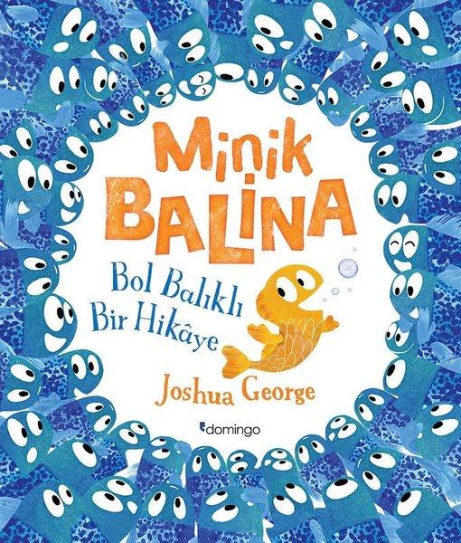 Minik Balina-Bol Balıklı Bir Hikaye | Domingo Yayınevi (İnce Kapak) - Resim 1