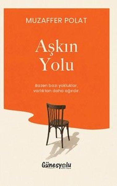 Aşkın Yolu | Güneşyolu Yayınları (İnce Kapak) - Resim 1