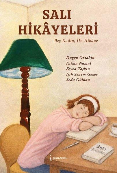 Salı Hikayeleri - Beş Kadın On Hikaye | İkinci Adam Yayınları (İnce Kapak) - Resim 1