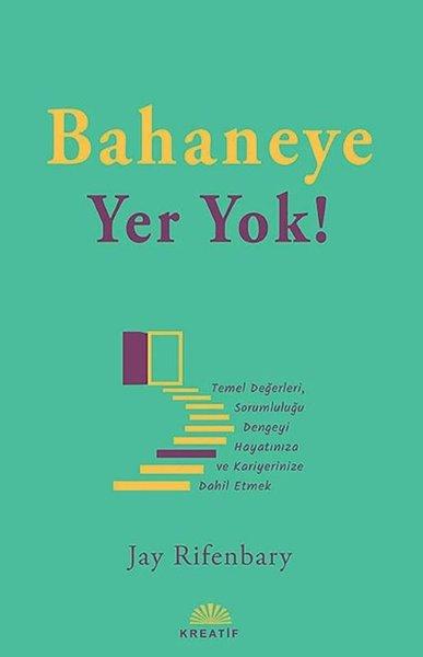 Bahaneye Yer Yok! | Kreatif (İnce Kapak) - Resim 1