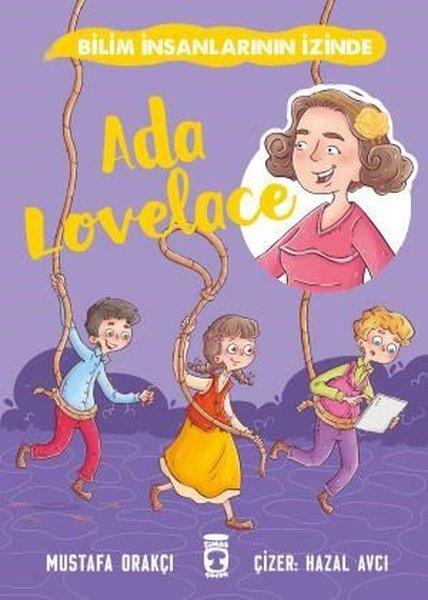 Ada Lovelace - Bilim İnsanlarının İzinde | Timaş Çocuk (İnce Kapak) - Resim 1
