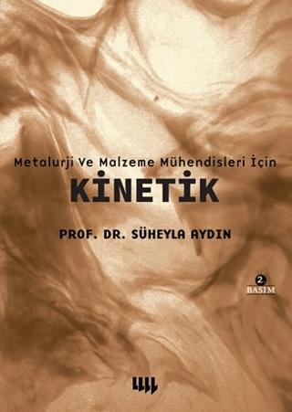 Metalurji ve Malzeme Mühendisleri için Kinetik
