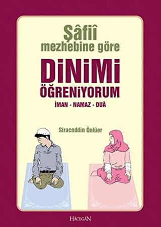 Şafii Mezhebine Göre Dinimi Öğreniyorum | Hacegan Yayıncılık (Ciltsiz) - Resim 1