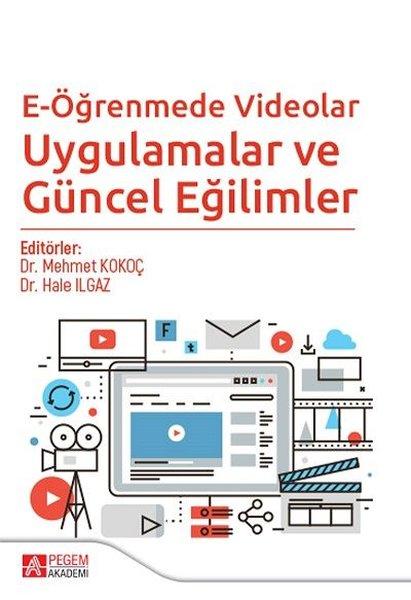 E-Öğrenmede Videolar Uygulamalar ve Güncel Eğilimler | Pegem Akademi Yayıncılık (İnce Kapak) - Resim 1