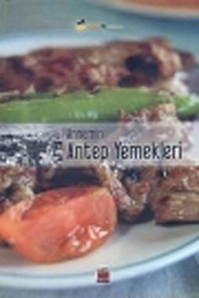 Annemin Antep Yemekleri | Elips Kitapları - Hobi Dizisi (Ciltli) - Resim 1