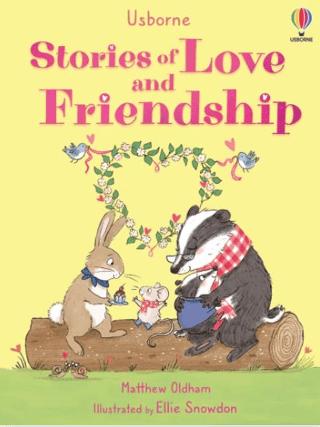 Stories Of Love and Friendship | Usborne (Ciltli) - Resim 1