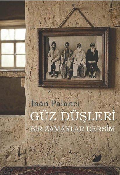 Güz Düşleri - Bir Zamanlar Dersim | Anima (İnce Kapak) - Resim 1