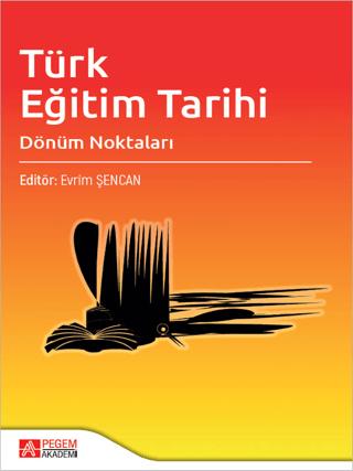 Türk Eğitim Tarihi | Pegem Akademi Yayıncılık (Ciltsiz) - Resim 1