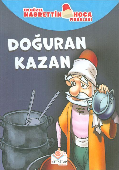 Doğuran Kazan - Nasrettin Hoca Fıkraları - Setkitap Yayıncılık - Resim 1