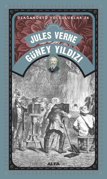 Güney Yıldızı - Olağanüstü Yolculuklar 24 | Alfa Yayıncılık (İnce Kapak) - Resim 1