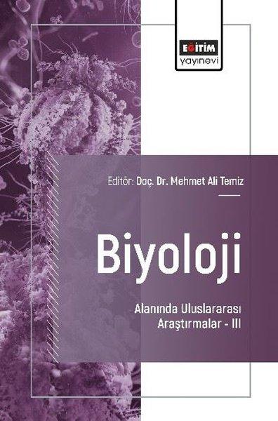 Biyoloji Alanında Uluslararası Araştırmalar 3 | Eğitim Yayınevi (İnce Kapak) - Resim 1
