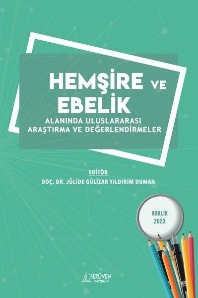 Hemşire ve Ebelik Alanında Uluslararası Araştırma ve Değerlendirmeler | Serüven Yayınevi (İnce Kapak) - Resim 1