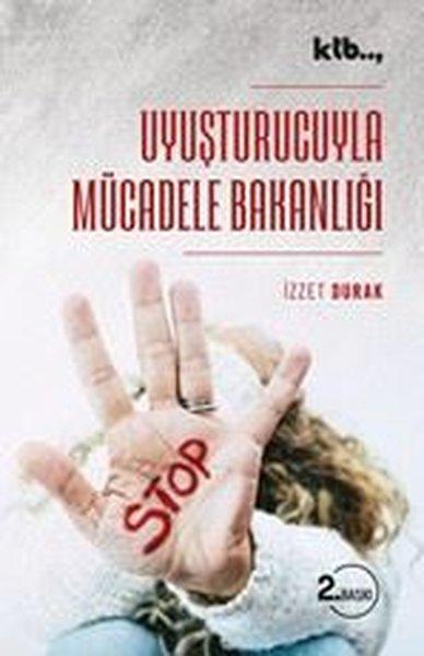 Uyuşturucuyla Mücadele Bakanlığı | Ktb Yayınları (İnce Kapak) - Resim 1