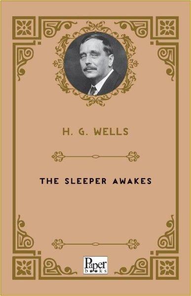 The Sleeper Awakes | Paper Books (İnce Kapak) - Resim 1
