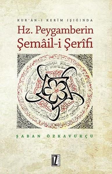 Hz. Peygamberin Şemail-i Şerifi | İz Yayıncılık (e-Kitap) - Resim 1