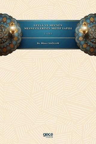 Leyla ve Mecnun Mesnevilerinin Motif Yapısı - 2. Cilt | Gece Kitaplığı (Ciltsiz) - Resim 1