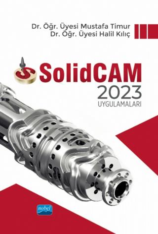 SolidCam 2023 | Nobel Akademik Yayıncılık (Ciltsiz) - Resim 1