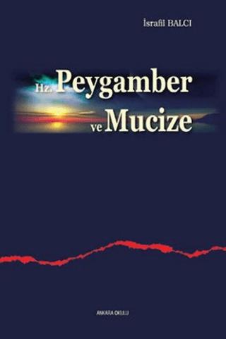 Hz. Peygamber ve Mucize | Ankara Okulu Yayınları (Ciltsiz) - Resim 1