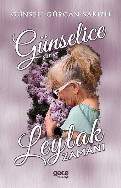 Leylak Zamanı - Günselice Şiirler | Gece Kitaplığı (İnce Kapak) - Resim 1