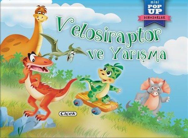 Velosiraptor ve Yarışma - Mini Pop-Up Dinozorlar | Çiçek Yayıncılık (İnce Kapak) - Resim 1
