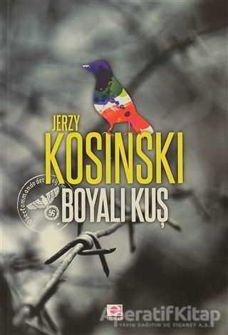 Boyalı Kuş - Jerzy Kosinski - E Yayınları - Jerzy Kosinski kitap kapağı